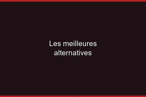 Les meilleures alternatives en 2026