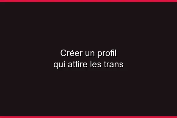 Optimiser son profil