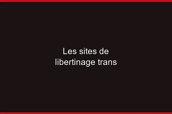 Les meilleures méthodes